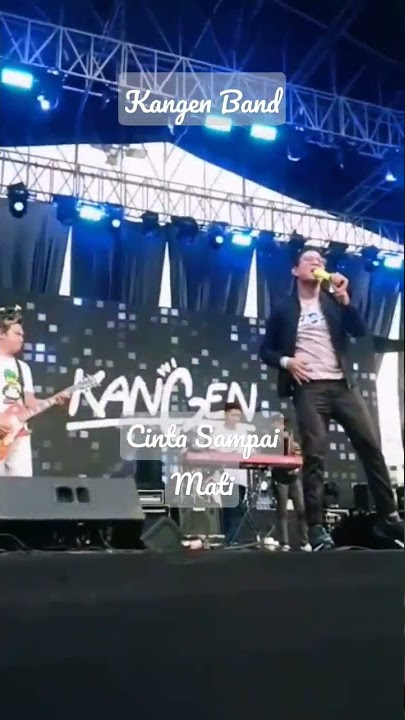 Live... Kangen Band - Cinta Sampai Mati