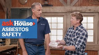 Understanding Asbestos Safety | Ask This Old House