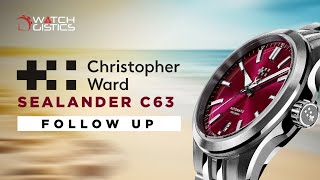 Does The Sealander C63 Hold Up?! Christopher Ward | Watch Review Follow Up