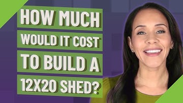 How much would it cost to build a 12x20 shed?