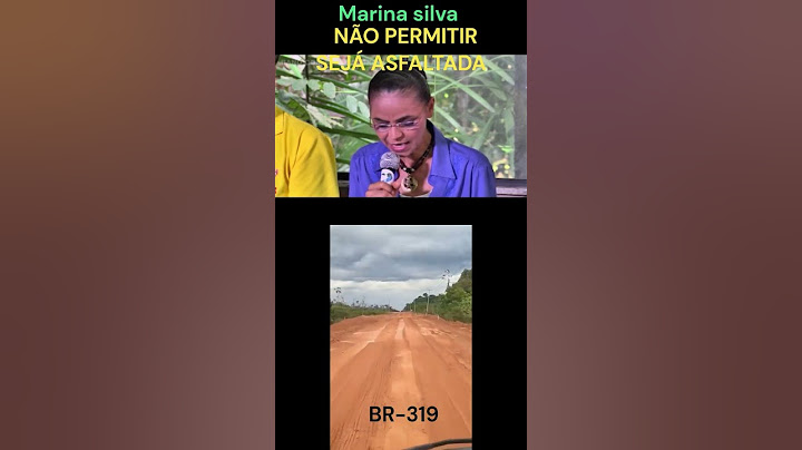 #shorts MARINA PROIBE ASFALTA BR-319 #br319 #bolsonaro