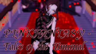 ⦉MMD⦊ PINKFANTASY-Tales of the Unusual DL