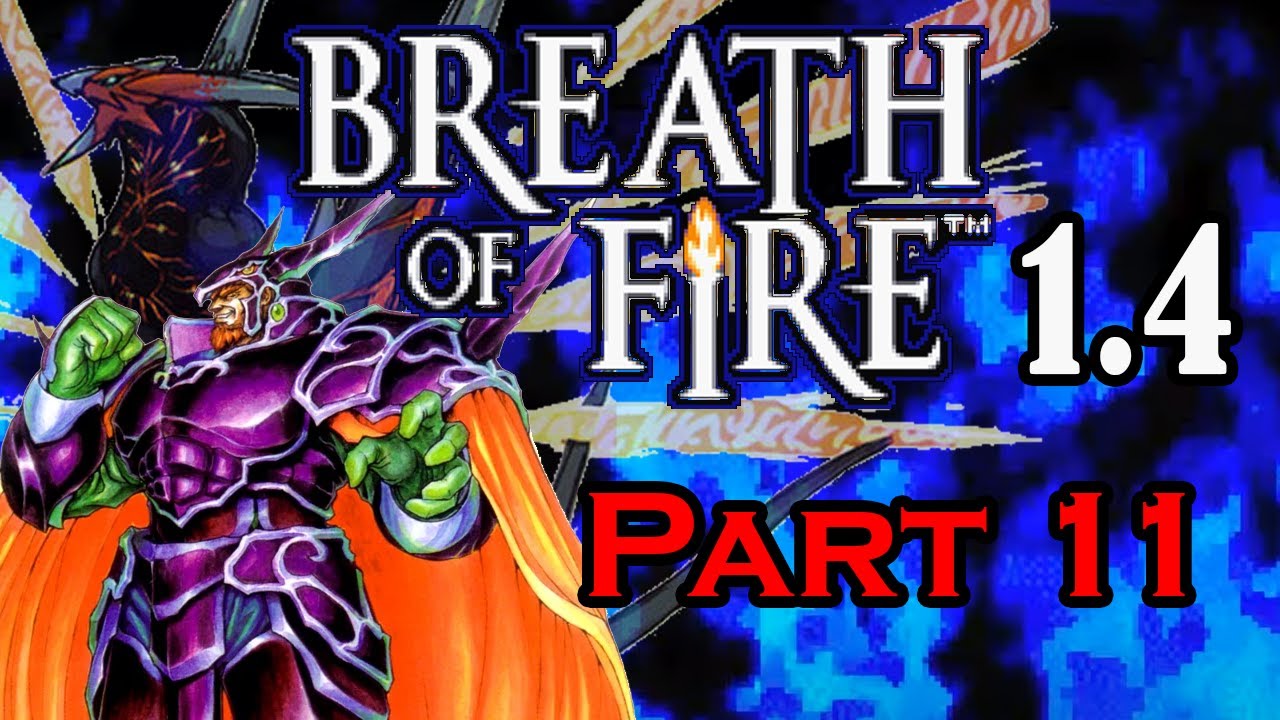 Breath of Fire 1.4 (Breath of Fire GBA Playthrough + Mods/Hacks) Zog PART 11 YouTube