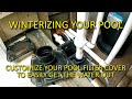 Customize Your Pool Filter Cover to Easily Get Water Out of the Lines - WINTERIZING POOL