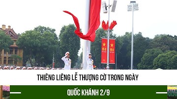 Thiêng liêng lễ thượng cờ trong ngày Quốc khánh 2/9