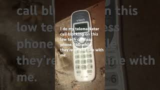 Star Six Zero on touchtone pad, telemarketer call blocking on this low tech cordless phone.