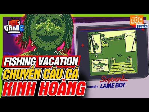 Video Game Lạ: Fishing Vacation - Bí Ẩn Chuyến Câu Cá Kinh... - youtube