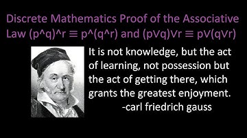 [2] [2.1] Proof of the Associative Laws Discrete Mathematics Logical Equivalences