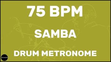 Samba | Drum Metronome Loop | 75 BPM