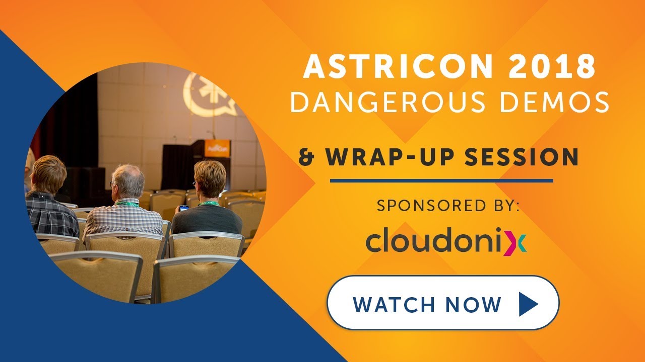 Dangerous Demos from AstriCon 2018