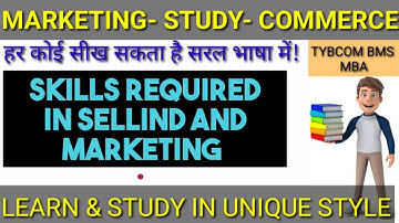 Skills of Effective  selling in Marketing  क्या होता है! #Commerce Tybcom sem 5 tybaf MBA NCERT