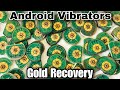 Android Vibrators Gold Recovery | Recover Gold Only Using Nitric Acid | Gold Recovery