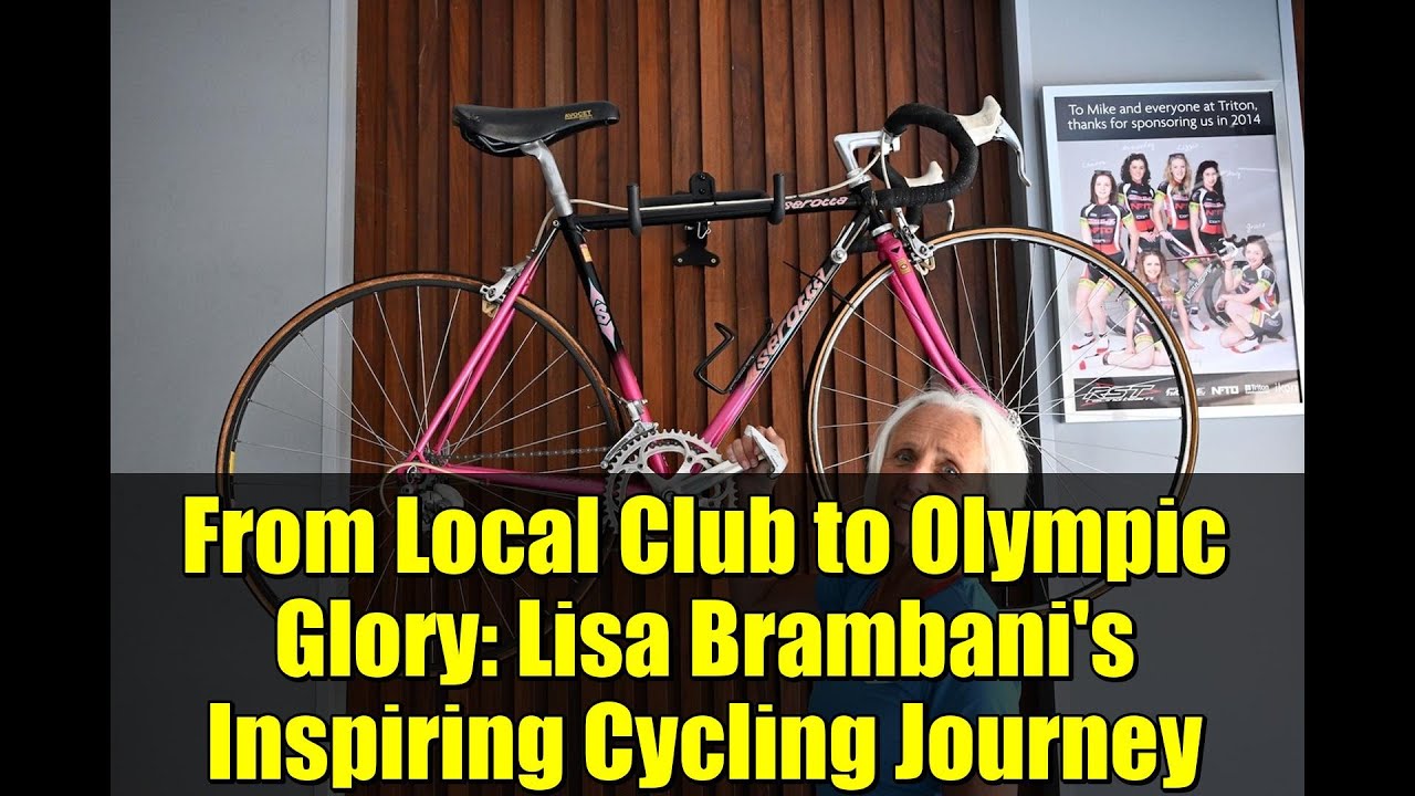 From Local Club to Olympic Glory: Lisa Brambani's Inspiring Cycling Journey