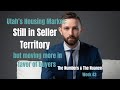 Utah Housing Market: Still in Seller Territory, moving more in favor of Buyers