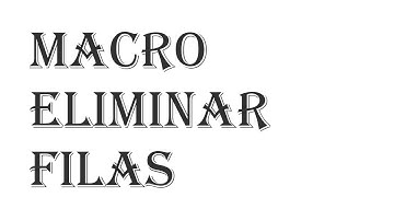 Macro Eliminar Filas