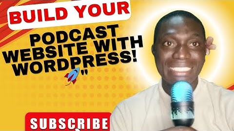 How to Build a Podcast Website with WordPress: Key Benefits and Tips
