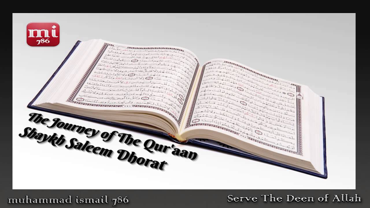 Shaykh Saleem Dhorat - The Journey of The Qur'aan