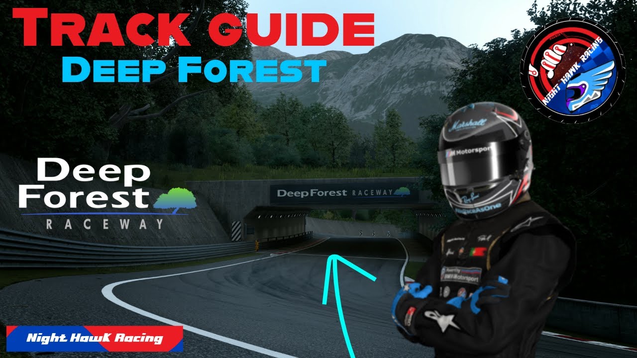 Deep Forest Track Guide - Training Video by Night Hawk Racing 