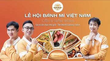 HỌC VIỆN CẢI LƯƠNG | Cùng Lương Vĩ, Tuấn Kiệt, Minh Thái chu du vào Lễ Hội Bánh Mì Việt Nam 2024