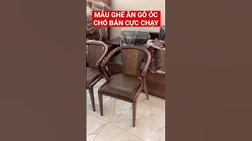 MẪU GHẾ ĂN GỖ ÓC CHÓ BÁN CỰC CHẠY #shorts #sofagovietmoc #banghego