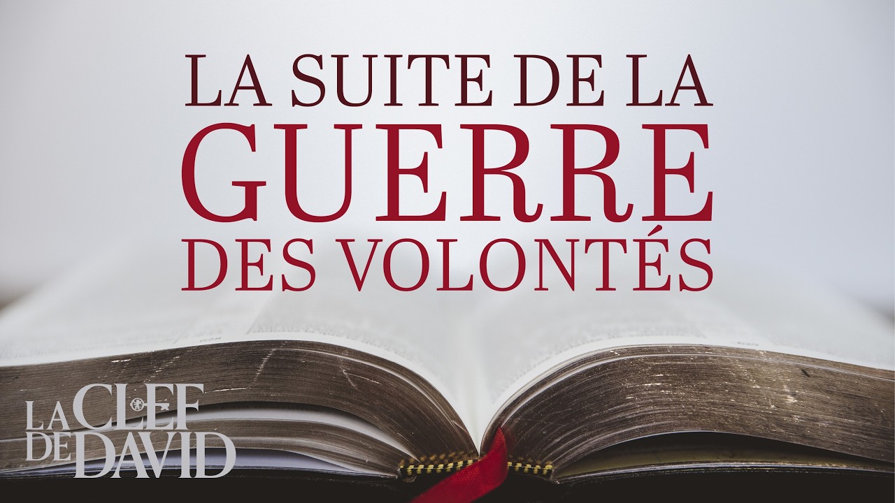 La suite de la guerre des volontés