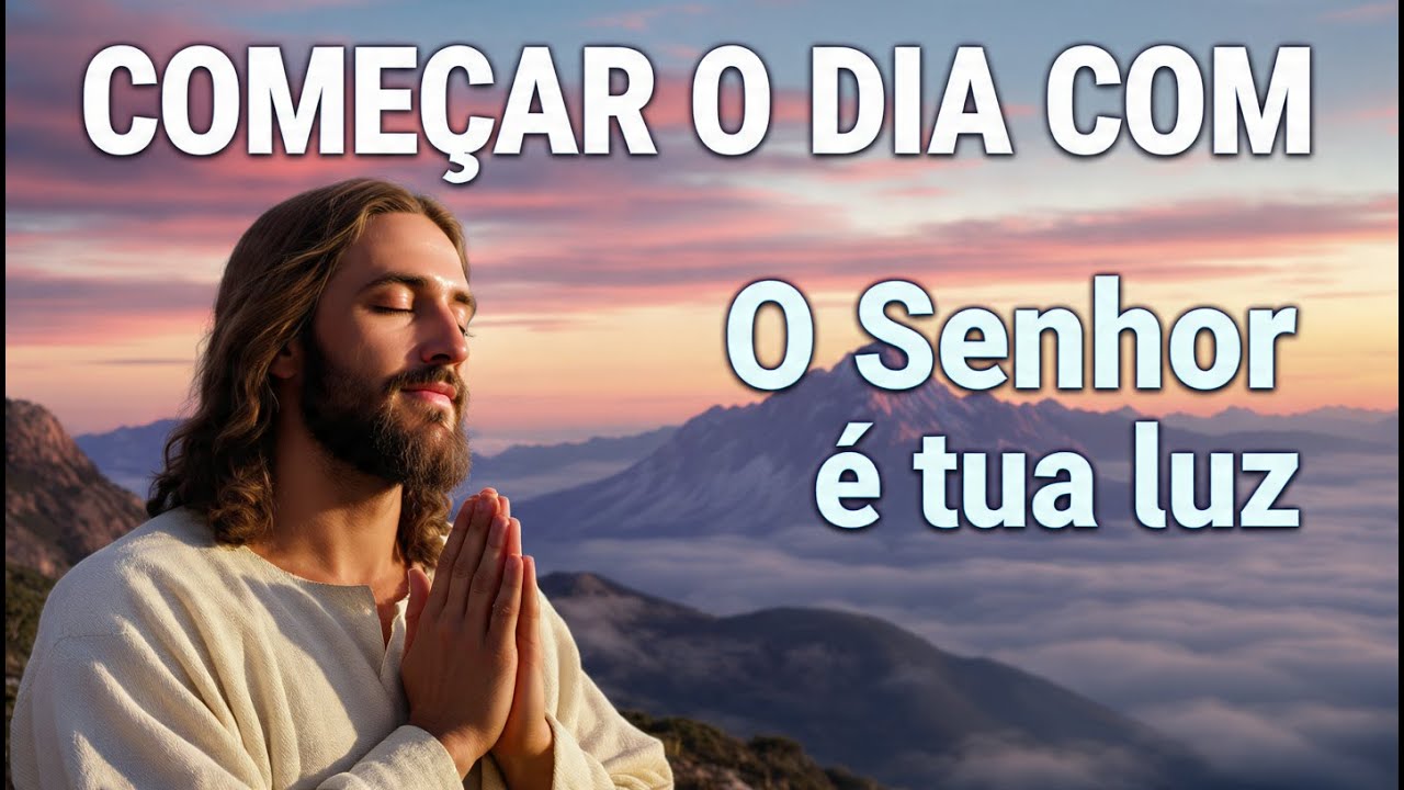 Oração da Manhã com o Salmo 27 | Não Temerei Nenhum Ataque