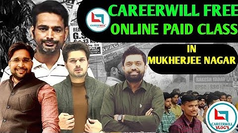 CAREERWILL PAID BATCH FREE || CAREERWILL FREE OFFLINE CLASSES || MUKHERJEE NAGAR || CAREERWILL VLOGS