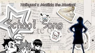 Haikyuu! x Matilda the Musical||School song||Haikyuu texts||1/3