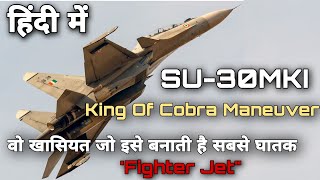 Su-30MKI King Of Cobra Maneuver    | Su-30MKI In Detail | Why SU-30MKI is the Best Fighter Jet?