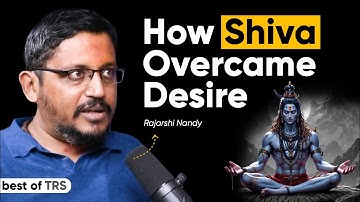 How Shiva Destroyed the God of Lust (Kamadeva) - Rajarshi Nandy Shares