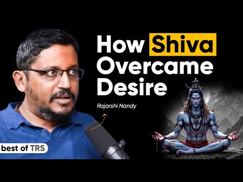 How Shiva Destroyed the God of Lust (Kamadeva) - Rajarshi Nandy Shares