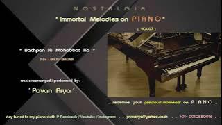 Bachpan Ki Mohabbat Ko | Piano by 
