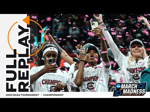 South Carolina vs. Iowa - 2024 NCAA women’s national championship | FULL REPLAY