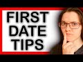 How To Make GREAT First Dates (Dating Advice)