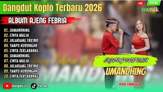 ALBUM DANGDUT KOPLO TERBARU 2026 Ajeng Febria ft Wisnu Jaya - SUMANDHING | Santara