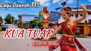 Lagu Tebe Timor 2026 || KUA TUAF || Cover Ai Manja