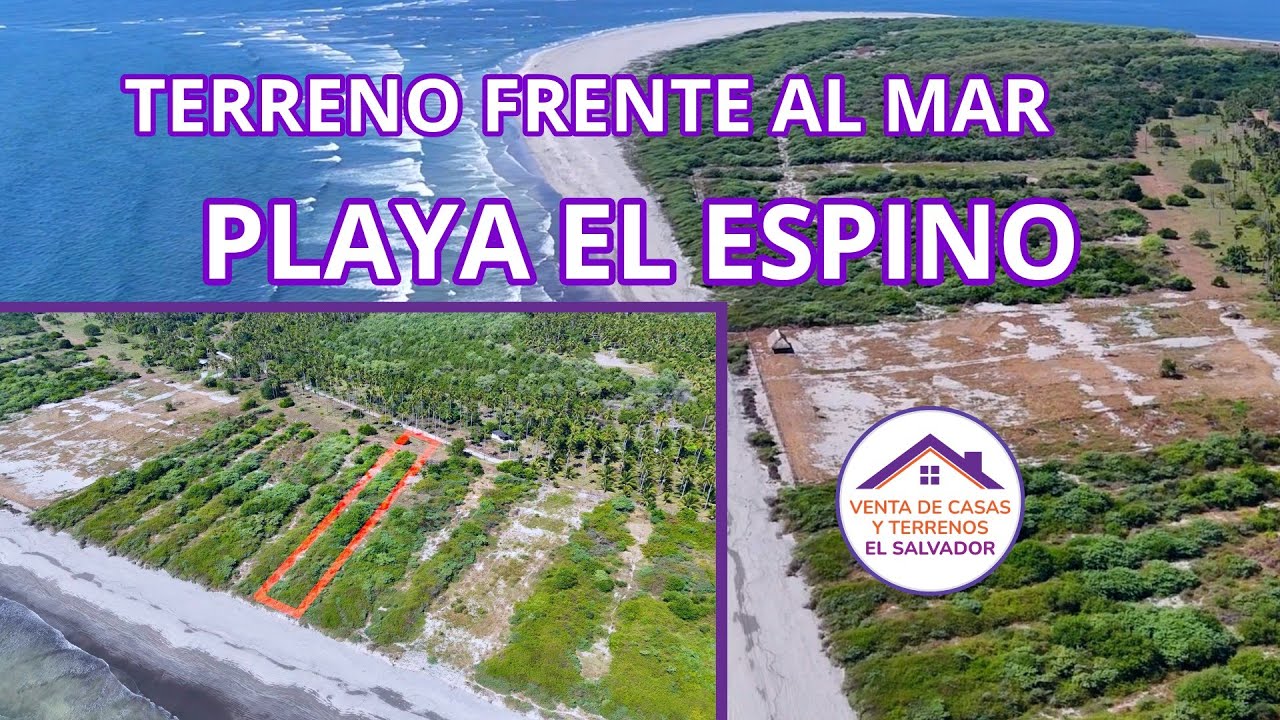 Se Vende Terreno Grande Frente Al Mar | Playa El Espino | Usulután | $168,000 | Tel +503 7299-8557