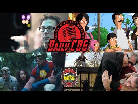Bob's Burgers The Movie & Jackass Forever Trailer Reaction, James Gunn’s Next DC Project | Daily COG