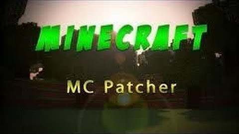 How to get MC Patcher for Minecraft 1.5.1