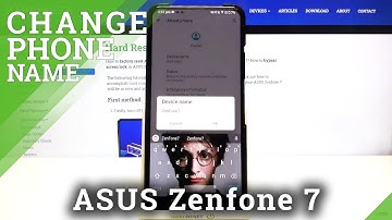 Change Phone Name - ASUS Zenfone 7 & Device Renaming