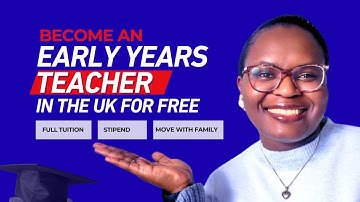 UK Early Years Teacher Training : Funded PGCE + EYTS for International Students | No Tuition Fees!