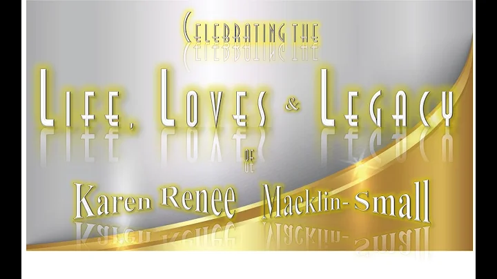MEMORIAL CELEBRATION - Karen Renee Macklin Small