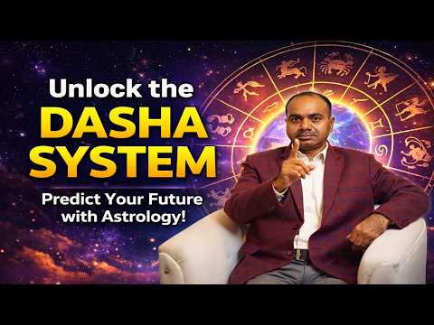 Unlock the Dasha System | Predict Your Future with Astrology !
