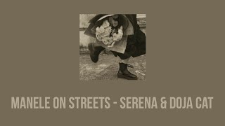 Manele on streets - Serena \u0026 Doja Cat ( Lyrics ) | Romanian | English Translated |