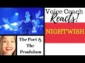 Voice Coach Reacts to Nightwish The Poet and Pendulum Live at Wembly 2016