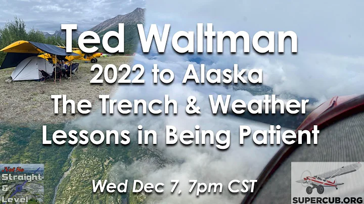 HDHP: Ted Waltman - 2022 To Alaska - The Trench an...