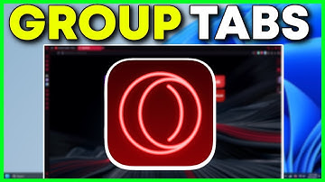 How to Make Group Tabs in Opera GX (2025)