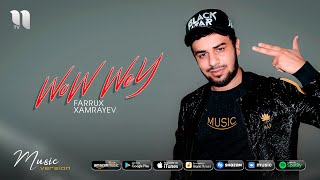 Farrux Xamrayev - WoW-WeY (audio 2020)