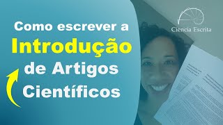 Como escrever a Introdução de Artigos Científicos