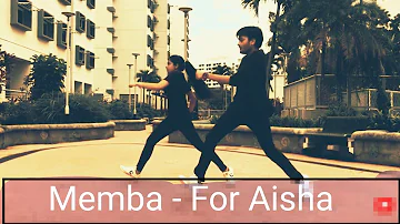 Memba - For Aisha | Dance Choreography | The Sky Is Pink